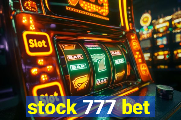 stock 777 bet